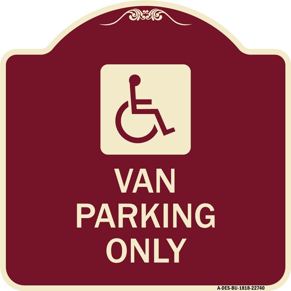 Van Parking With Handicap Symbol Heavy-Gauge Aluminum Architectural Sign, 18" x 18", BU-1818-22740